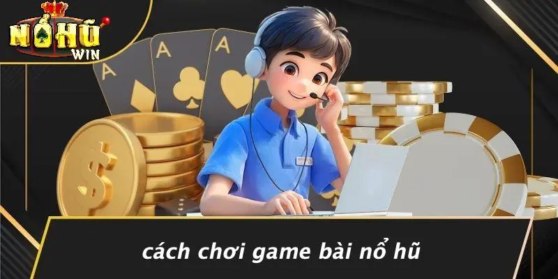 game bài nổ hũ 1 game bài nổ hũ