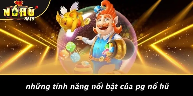 PG nổ hũ 3 PG Nổ Hũ