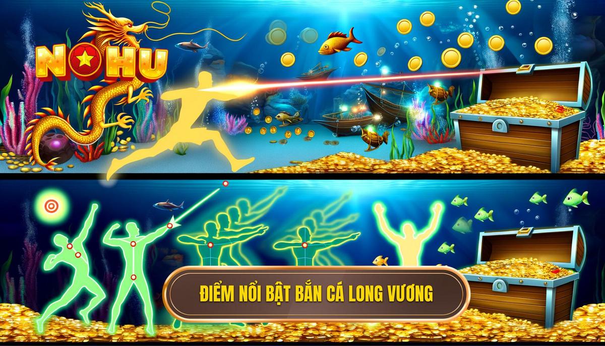 Bắn Cá Long Vương Nổ Hũ - Trải Nghiệm Giải Trí Cá Cược Đỉnh Cao 2 Điểm nổi bật của bắn cá long vương nổ hũ