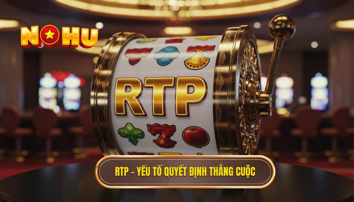 Thuật Toán Ẩn Trong Nổ Hũ: Giải Mã Bí Mật Đằng Sau Các Vòng Quay 2 II. RTP – Yếu Tố Quyết Định Tỷ Lệ Thắng Cuộc