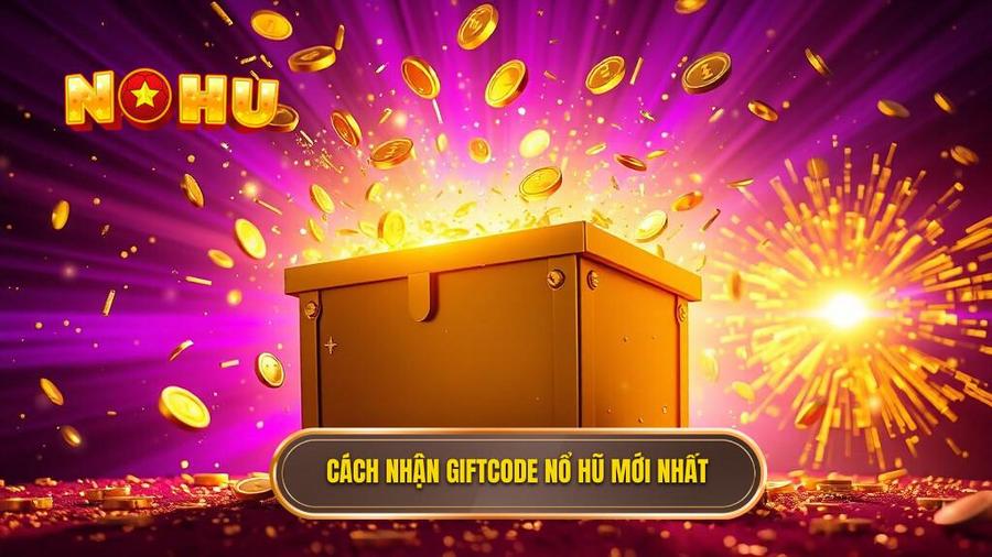 3. Cách nhận giftcode nổ hũ mới nhất