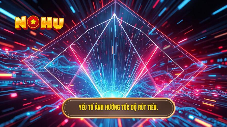 Nổ hũ rút tiền mặt nhanh nhất: Bí quyết săn thưởng và giao dịch siêu tốc 2 Phân tích đa chiều: Những yếu tố ảnh hưởng đến tốc độ rút tiền