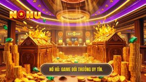 Game Đổi Thưởng Kiếm Tiền Thật: Xu Hướng Giải Trí Và Cơ Hội Làm Giàu Trực Tuyến